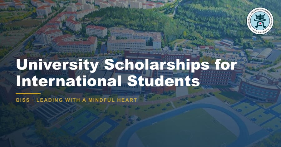 University Scholarships for International Students 6 University Scholarships for International Students — featured image showing QISS Qingdao campus with title overlay and QISS school logo.
