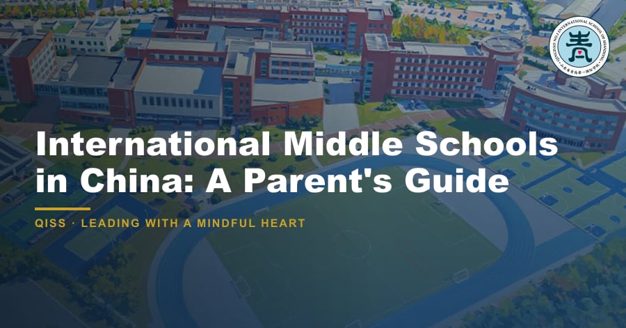 International Middle Schools in China: A Parent's Guide - QISS Qingdao campus, with title overlay and school logo