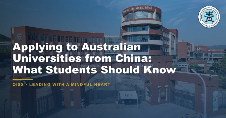 Applying to Australian Universities from China: What Students Should Know - QISS Qingdao campus, with title overlay and school logo