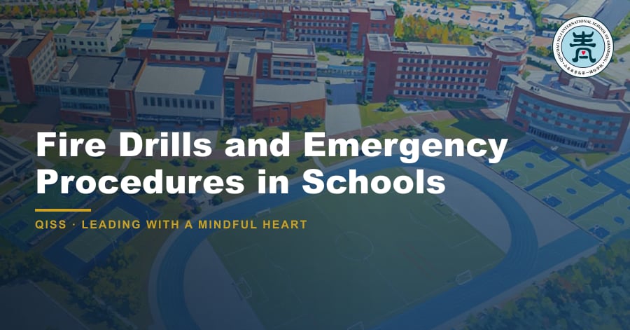 Fire Drills and Emergency Procedures in Schools - QISS Qingdao campus, with title overlay and school logo