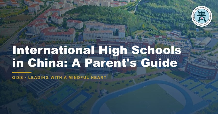 International High Schools in China: A Parent's Guide - QISS Qingdao campus, with title overlay and school logo